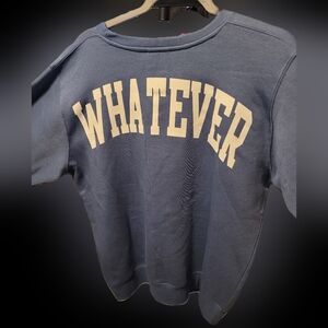 41-Pacific & Co WHATEVER on back blue sweatshirt